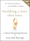 Building a Love that Lasts (eBook): The Seven Surprising Secrets of Successful Marriage